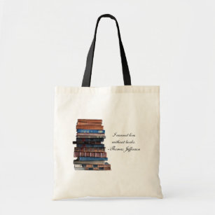 Bolsa Tote "Eu não posso viver sem a pilha velha dos livros"