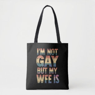 Bolsa Tote Eu não sou Gay, mas minha esposa é um casamento LG