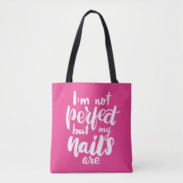 Bolsa Tote Eu não sou perfeito mas minhas unhas são (Frente)