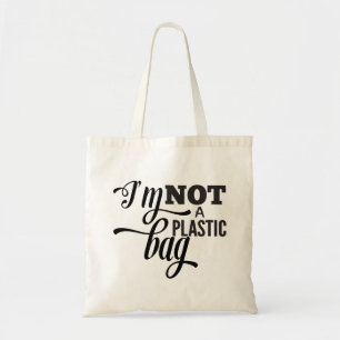 Bolsa Tote eu não sou um saco plástico - espalhar consciência