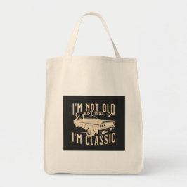 Bolsa Tote Eu não sou velho Eu sou clássico, moderno, moda pr