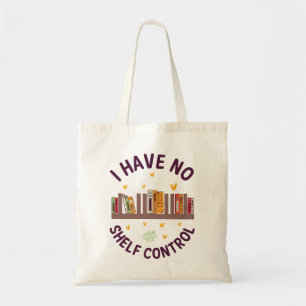 Bolsa Tote Eu Não Tenho Nenhum Livro De Controle De Pratelei