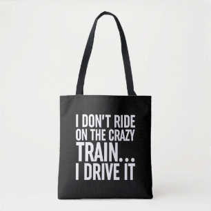 Bolsa Tote Eu não viajo no trem maluco... Eu Dirijo