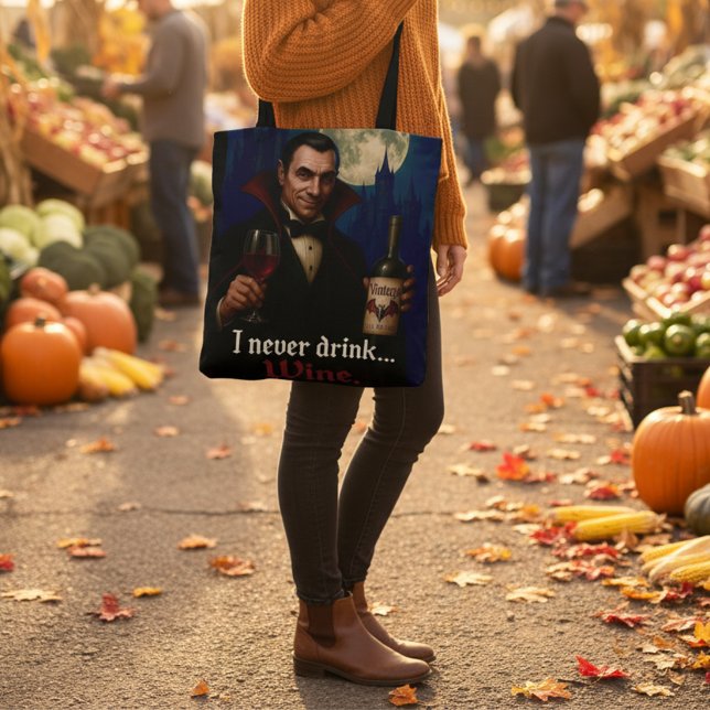 Bolsa Tote "Eu Nunca Bebo... Vinho" Humor De Vampiro (Criador carregado)