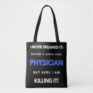 Bolsa Tote Eu nunca sonhei que me tornaria um médico super Le