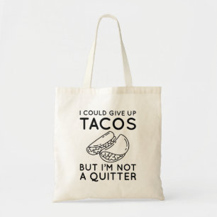 Bolsa Tote Eu Poderia Desistir De Tacos