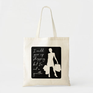 Bolsa Tote Eu Poderia Parar De Comprar Mas... Tote Bag