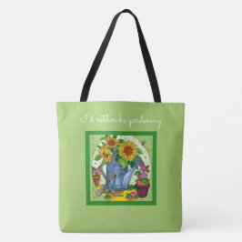 Bolsa Tote Eu preferencialmente jardinagem, verde bonito