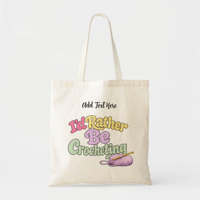 Bolsa Tote Eu Preferiria Estar Crochetando Personalizado (Frente)