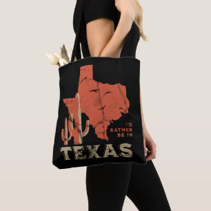 Bolsa Tote Eu Preferiria Estar no Texas – Orgulho do Estado O