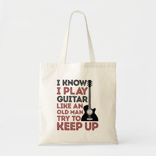 Bolsa Tote Eu Sei Tocar Violão Como Um Velho Guitarrista (Frente)