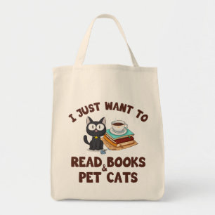 Bolsa Tote Eu só quero ler livros e gatos de estimação