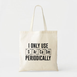 Bolsa Tote Eu Só Uso Sarcasmo Periodicamente