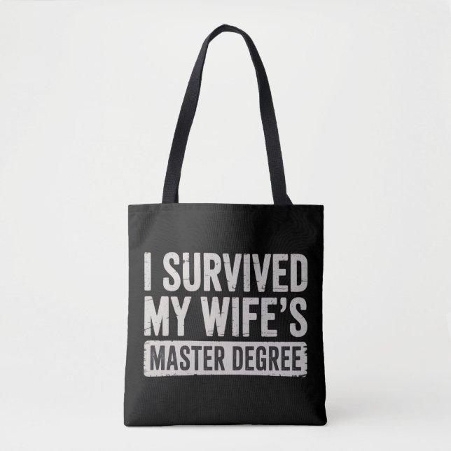 Bolsa Tote Eu Sobrevivi ao Presente de Formatura do Mestrado  (Frente)