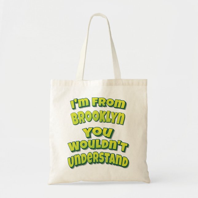 Bolsa Tote Eu sou do Brooklyn que você não entenderia (Frente)