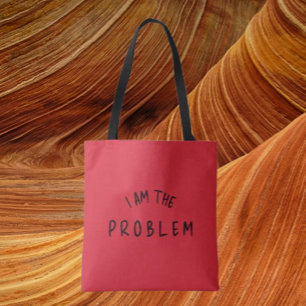 Bolsa Tote "Eu Sou O Problema" - Faixa De Alerta De Dois Lado