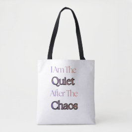 Bolsa Tote Eu Sou o Silêncio Depois do Caos