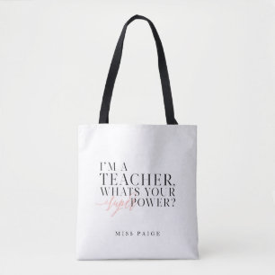 Bolsa Tote Eu sou UM PROFESSOR, O QUE SOU SEU PODER SUPER?