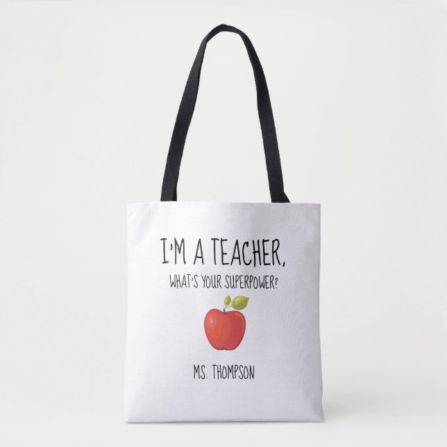 Bolsa Tote Eu sou um professor, o que sou sua superpotência? (Frente)