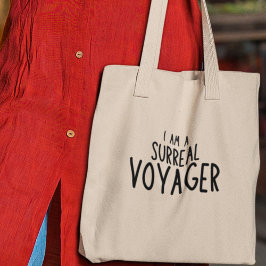 Bolsa Tote Eu sou um Viagem do Surreal Voyager Adventure Expl