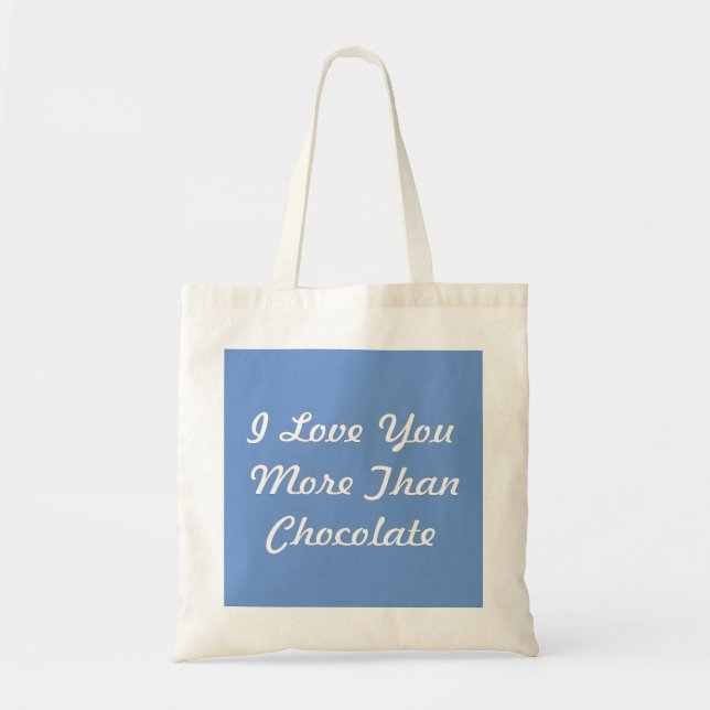 Bolsa Tote Eu Te Amo Mais Do Que Chocolate (Frente)