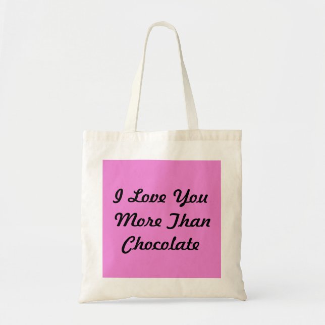 Bolsa Tote Eu Te Amo Mais Do Que Chocolate (Frente)
