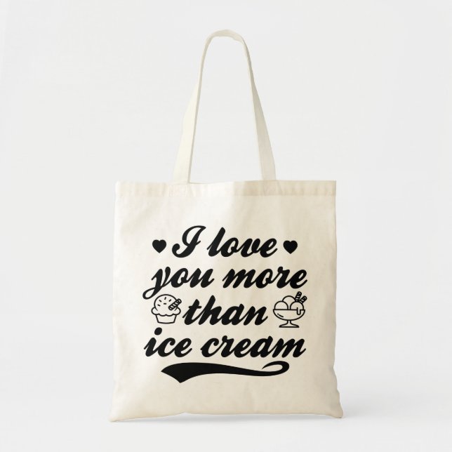 Bolsa Tote Eu Te Amo Mais Que Sorvete (Frente)
