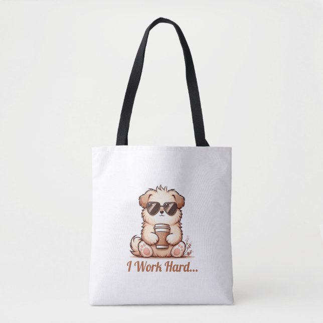 Bolsa Tote Eu trabalho Duro... (Frente)