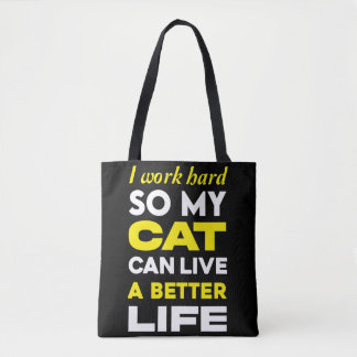 Bolsa Tote Eu trabalho Duro para que meu gato possa viver mel