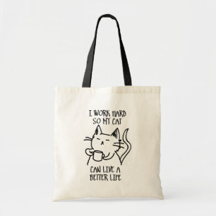 Bolsa Tote Eu trabalho duro para que meu gato possa viver uma