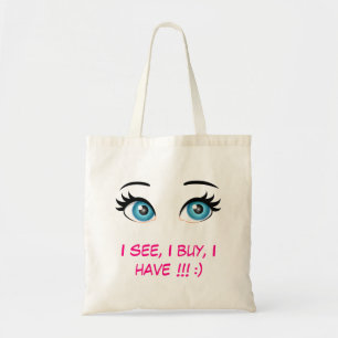 Bolsa Tote Eu vejo, comprar, eu tenho