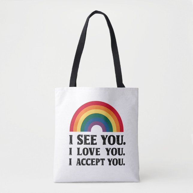 Bolsa Tote Eu Vejo Você Eu Amo Você Eu Aceito Você LGBTQ (Frente)