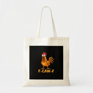 Bolsa Tote F-Caw-F Citação Engraçada de Humor de Frango Galo
