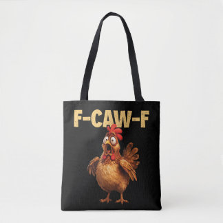 Bolsa Tote F Caw F Funny Chicken Pun Dark Humor Sarcasm 