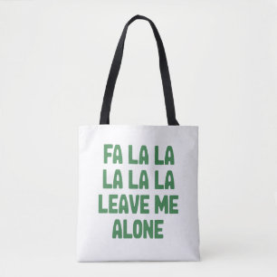Bolsa Tote Fa La La Deixem-me em Paz Natal Divertido Sarcásti