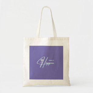 Bolsa Tote Faça acontecer Design de citação motivacional