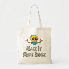 Bolsa Tote Faça com que faça sentido