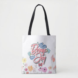 Bolsa Tote Faça o que lhe traz Joy Floral e a citação da Borb
