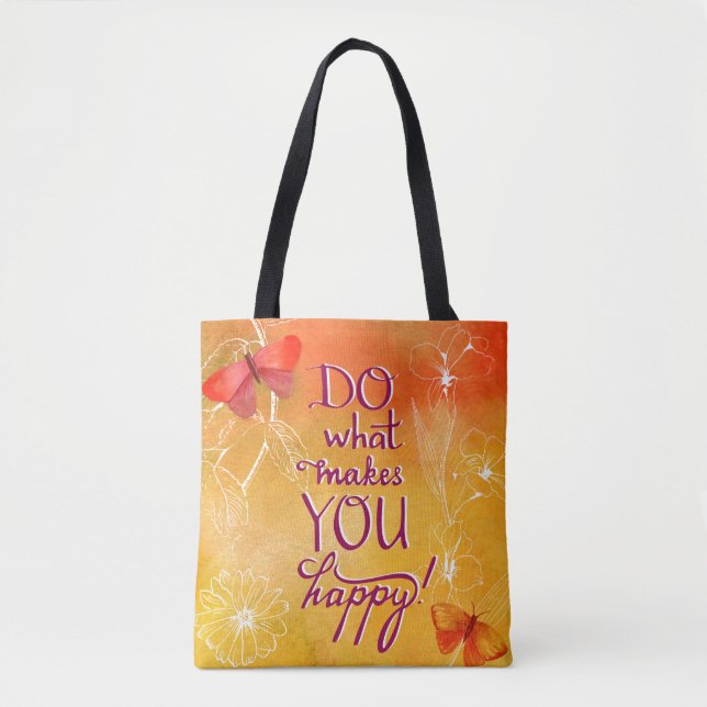 Bolsa Tote Faça o que o faz feliz (Frente)
