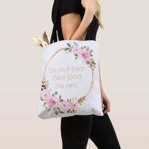 Bolsa Tote Faça o seu melhor para dar a Deus o resto - mulher