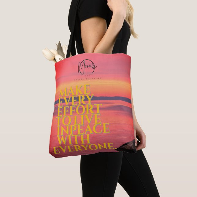 Bolsa Tote "Faça todos os esforços para viver em paz com (Close Up)
