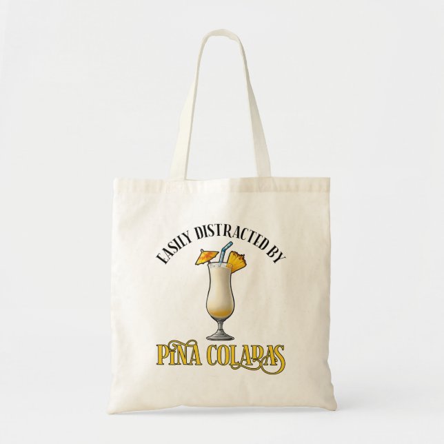 Bolsa Tote Facilmente Distraído Por Pina Coladas (Frente)