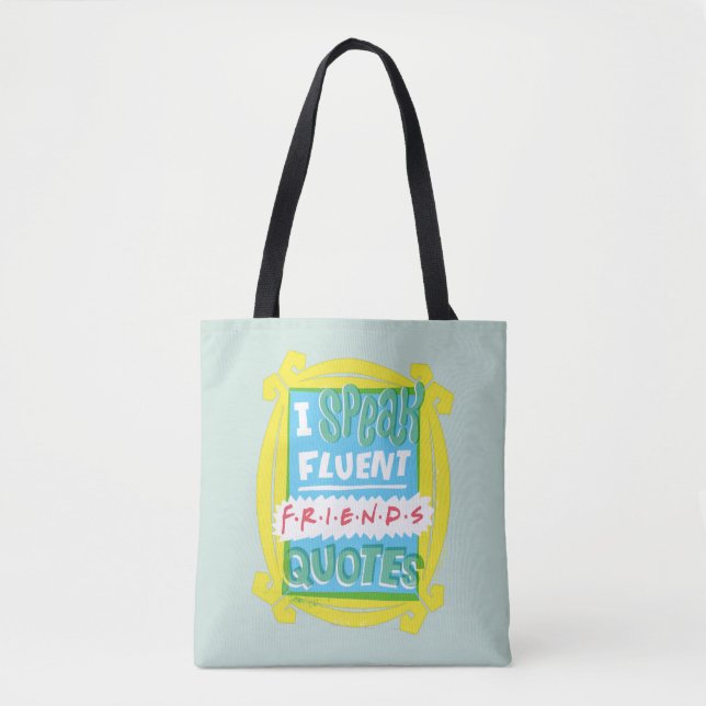 Bolsa Tote Falo fluentemente Citações FRIENDS™ - Olho mágico (Frente)