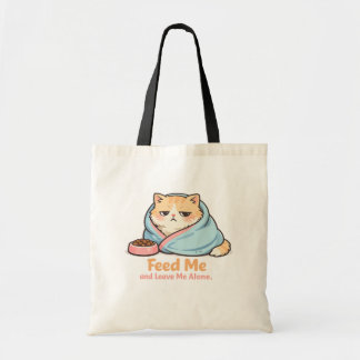 Bolsa Tote Feed Me and Leave Me Alone Funny Sleepy Cat