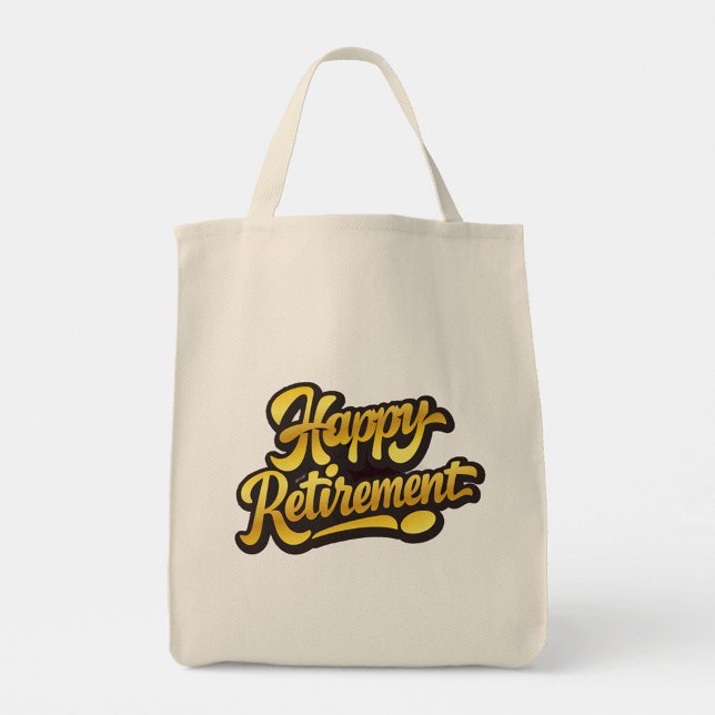 Bolsa Tote Feliz Aposentadoria  (A cheerful beige tote with a bold yellow and black "Happy "Retirement" Design!)