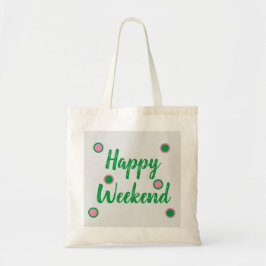 Bolsa Tote Feliz Fim de Semana