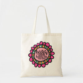 Bolsa Tote Feliz Mente Feliz design de Gráfico Motivacional