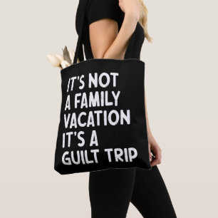 Bolsa Tote Férias Familiares É Uma Viagem Culpada Que Corresp
