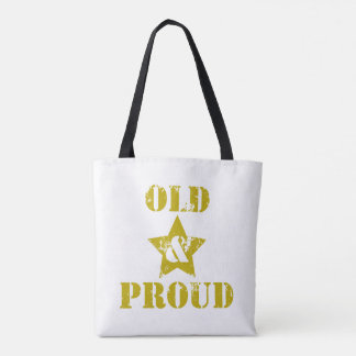 Bolsa Tote Ficar velho não é para maricas! Velho e Orgulhoso!