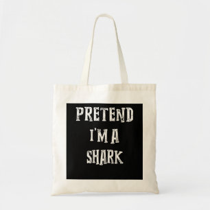 Bolsa Tote Finja que sou um presente de tubarão